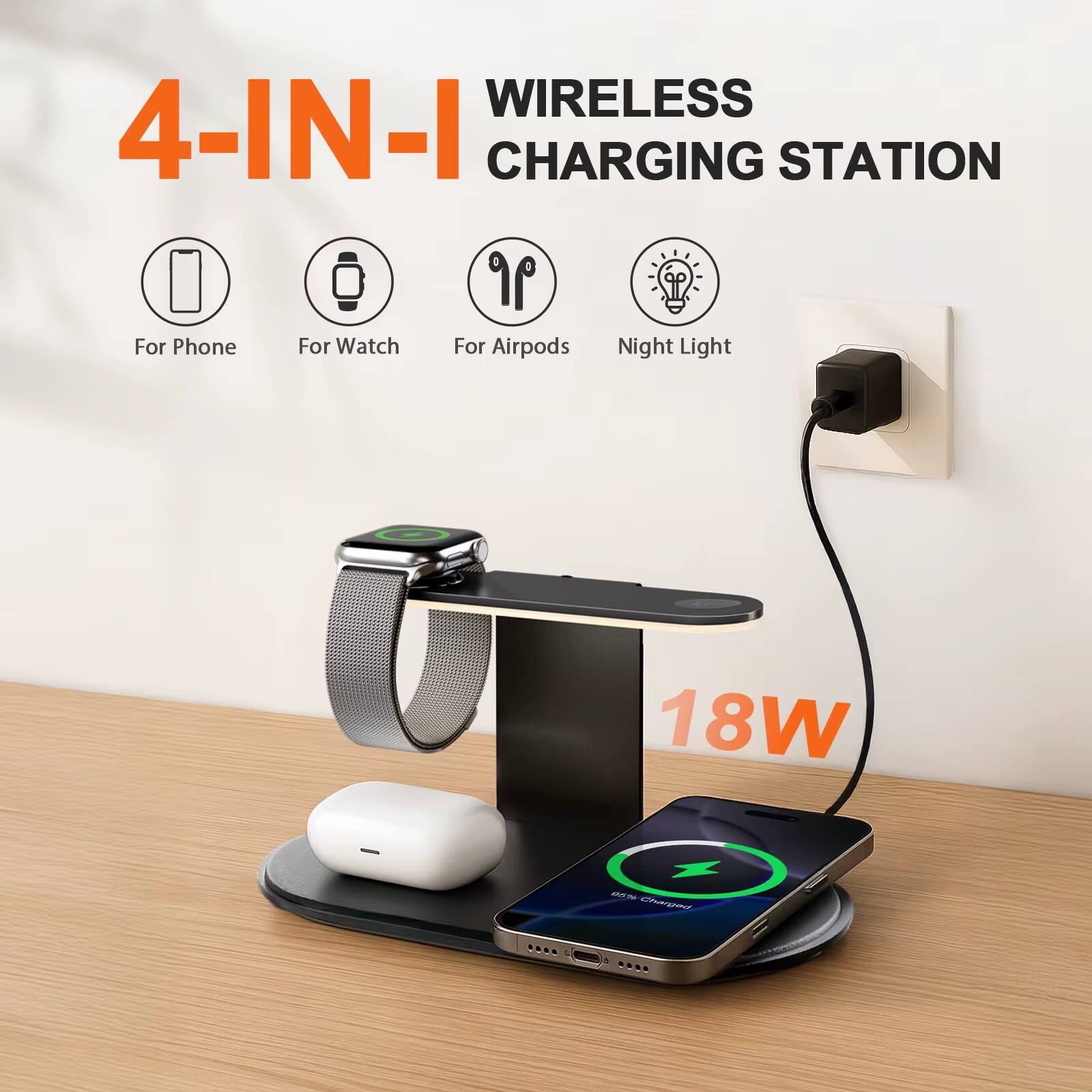 4-IN-1 WIRELESS CHARGING STATION  
For Phone  
For Watch  
For Airpods  
Night Light  
18W