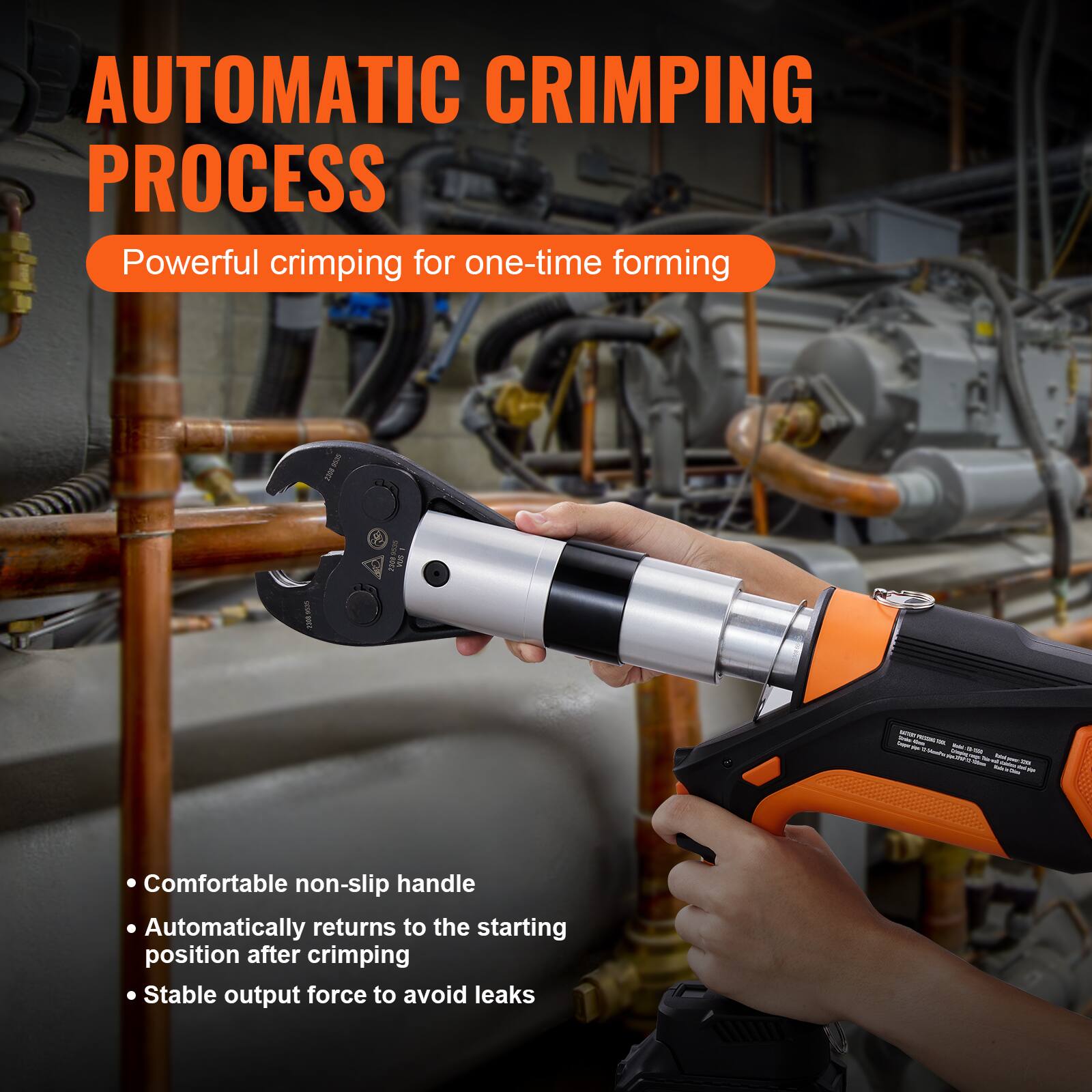 AUTOMATIC CRIMPING PROCESS  
Powerful crimping for one-time forming

- Comfortable non-slip handle
- Automatically returns to the starting position after crimping
- Stable output force to avoid leaks
