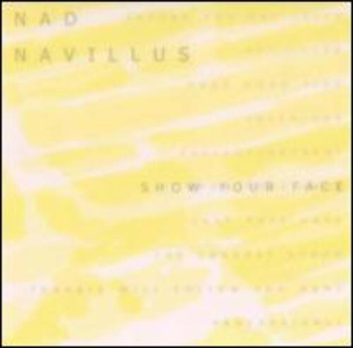 Nad Navillus - Show Your Face   - COMPACT DISCS [CD] price history on PriceWatchPro