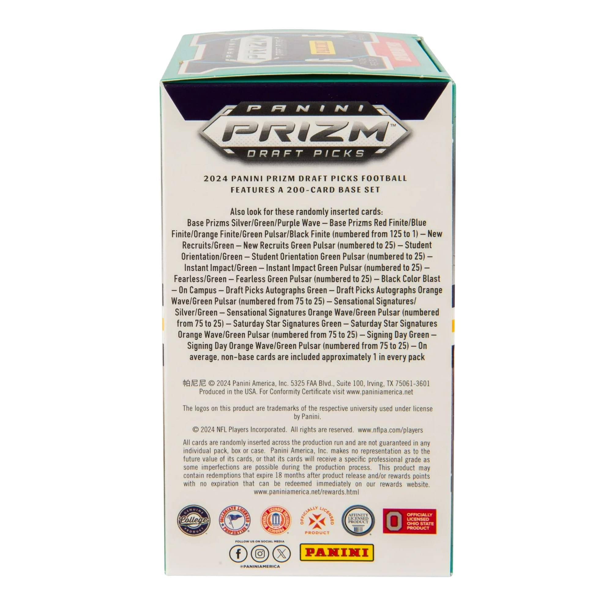 **PANINI PRIZM DRAFT PICKS 2024**

**PANINI PRIZM DRAFT PICKS FOOTBALL**

**FEATURES A 200-CARD BASE SET**

Also look for these randomly inserted cards:

- **Base Prizms** Silver/Green/Purple Wave
- **Base Prizms** Red Finite/Blue Finite/Orange Finite/Green Pulsar/Black Finite (numbered from 125 to 1)
- **New Recruits** Green New Recruits Green Pulsar (numbered to 25)
- **Student Orientation** Green Student Orientation Green Pulsar (numbered 25)
- **Instant Impact** Green Instant Impact Green Pulsar (numbered 25)
- **Fearless** Green Fearless Green Pulsar (numbered 25)
- **On Campus** Draft Picks Autographs Green Draft Picks Autographs Orange Wave/Green Pulsar (numbered from 25)
- **Sensational Signatures** Silver/Green Sensational Signatures Orange Wave/Green Pulsar (numbered from 25)
- **Saturday Star Signatures** Green Saturday Star Signatures Orange Wave/Green P