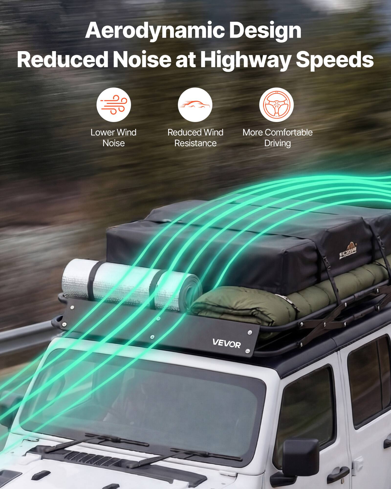 Aerodynamic Design  
Reduced Noise at Highway Speeds  

- Lower Wind Noise  
- Reduced Wind Resistance  
- More Comfortable Driving  

VEVOR