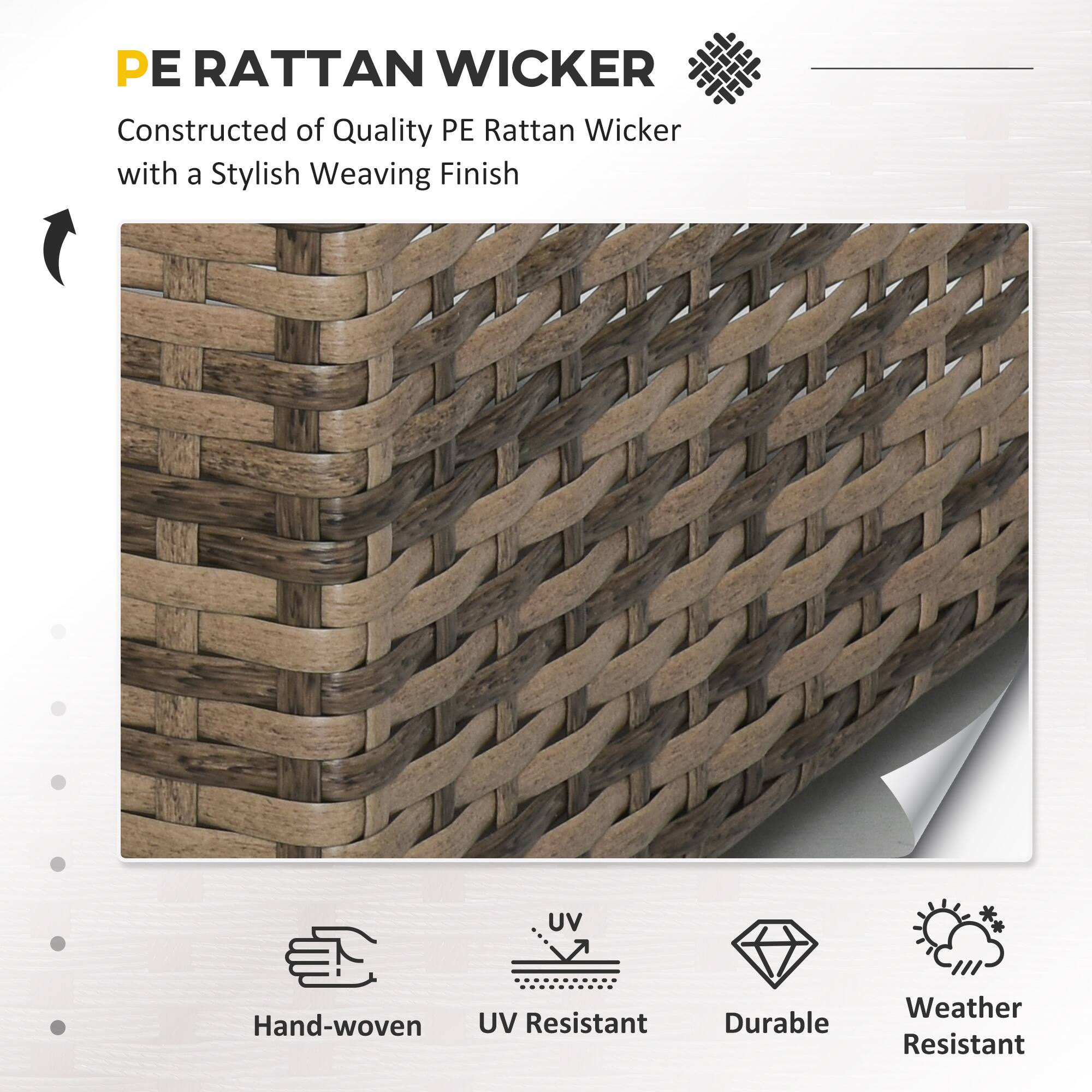 PE RATTAN WICKER  
Constructed of Quality PE Rattan Wicker with a Stylish Weaving Finish  

- Hand-woven  
- UV Resistant  
- Durable  
- Weather Resistant