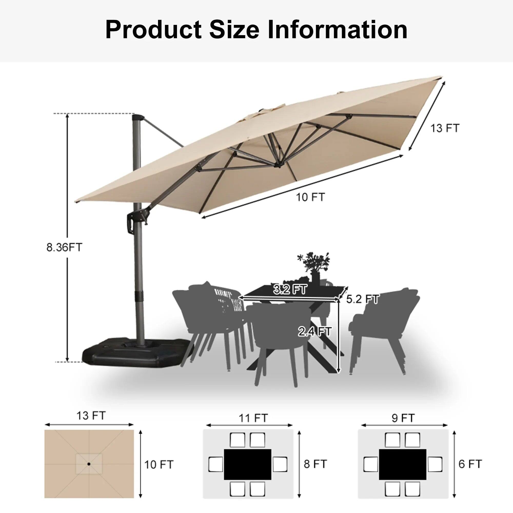Product Size Information  
13 FT  
10 FT  
8.36 FT  
3.2 FT  
5.2 FT  
24 FT  
13 FT  
11 FT  
9 FT  
10 FT  
8 FT  
6 FT