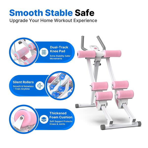Smooth Stable Safe  
Upgrade Your Home Workout Experience  

- Dual-Track Knee Pad  
  Extra Stability  
  Safer Movements  

- Silent Rollers  
  Smooth & Noiseless  
  Train Anytime  

- Thickened Foam Cushion  
  Soft Support  
  Protects Knees & Joints