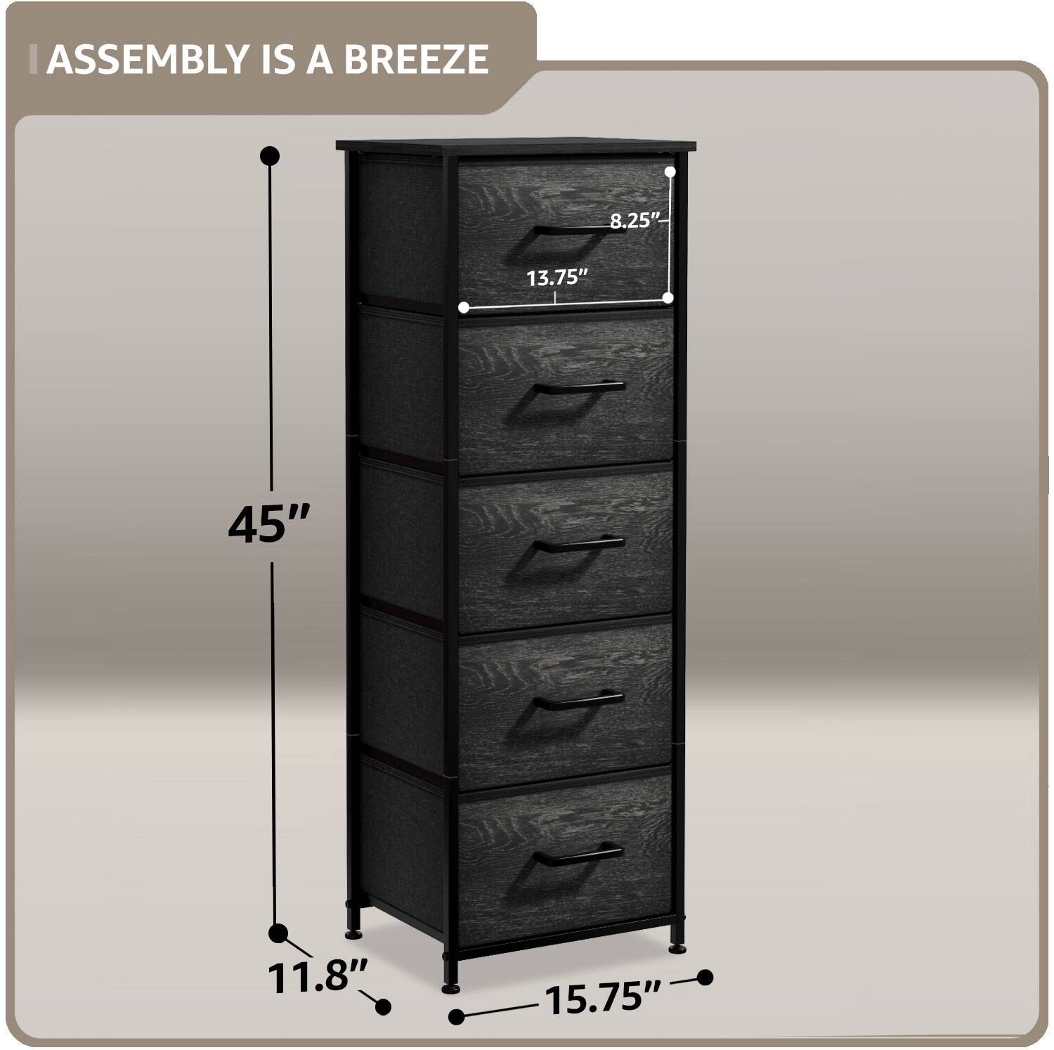 ASSEMBLY IS A BREEZE

45"

11.8"

15.75"

8.25"

13.75"