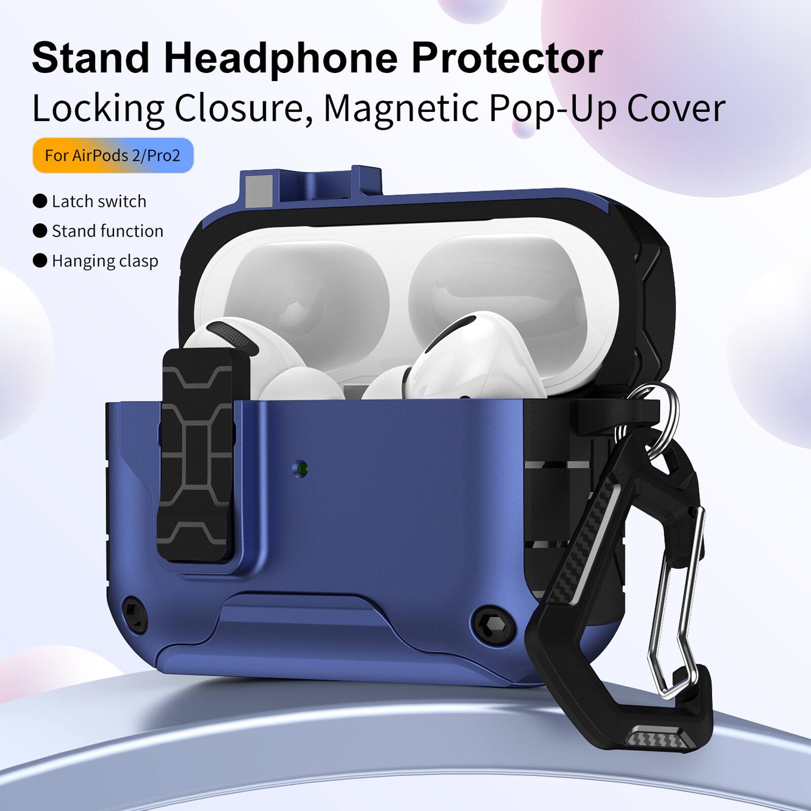 Stand Headphone Protector  
Locking Closure, Magnetic Pop-Up Cover  

For AirPods 2/Pro2  

- Latch switch  
- Stand function  
- Hanging clasp