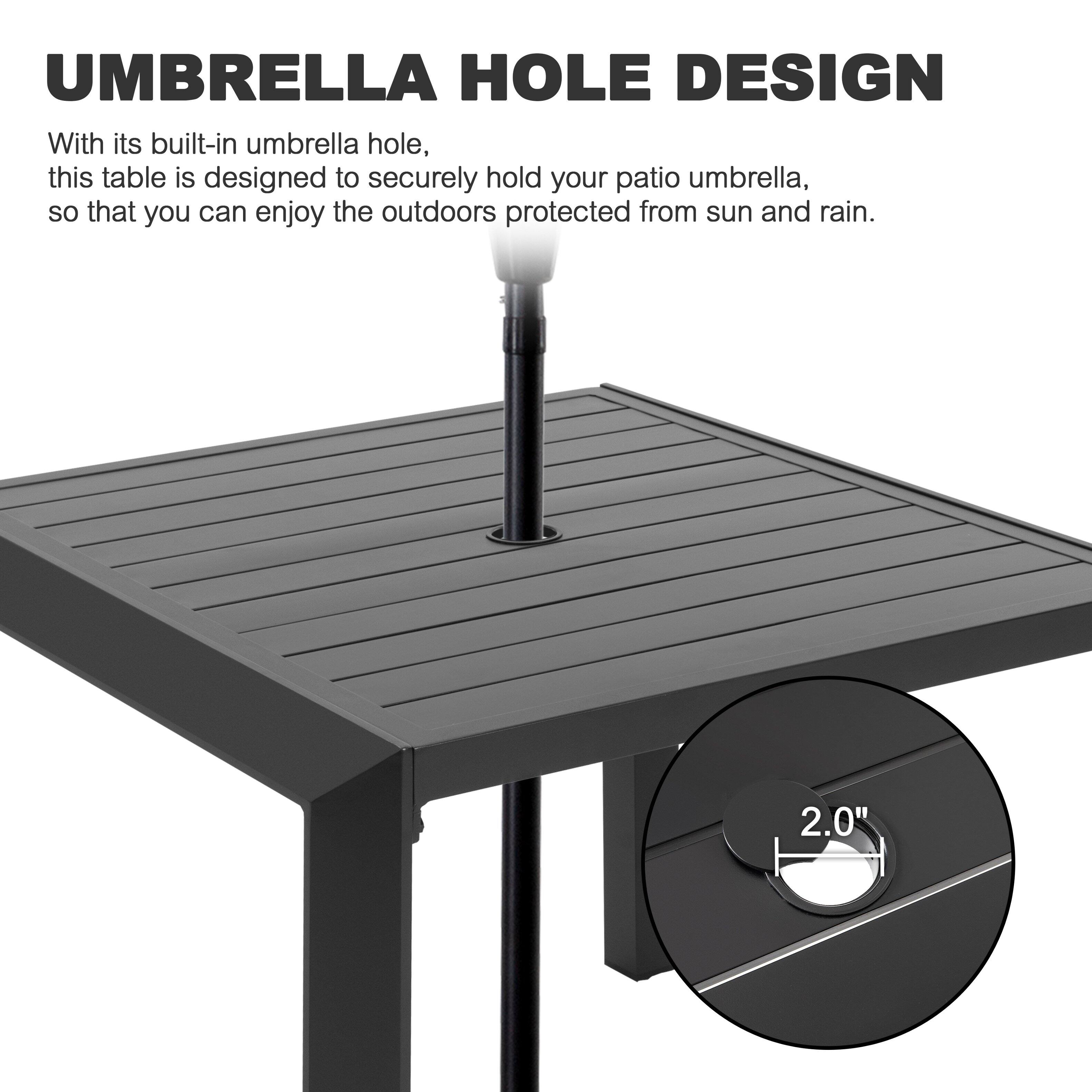 UMBRELLA HOLE DESIGN

With its built-in umbrella hole, this table is designed to securely hold your patio umbrella, so that you can enjoy the outdoors protected from sun and rain.

2.0"