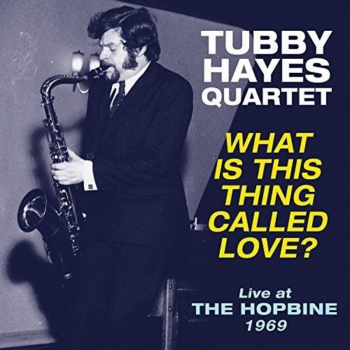 What Is This Thing Called Love? Live at the Hopbine 1969 [LP] - VINYL