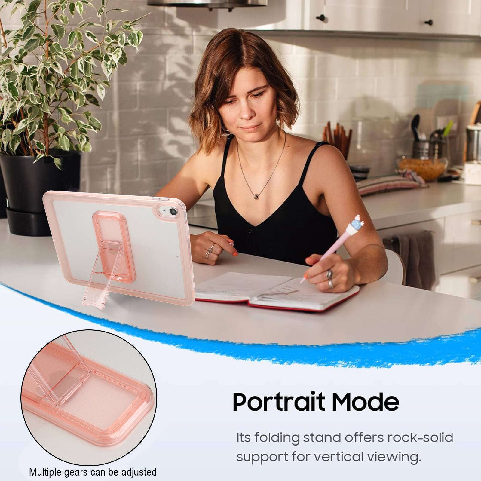 Portrait Mode  
Multiple gears can be adjusted  
Its folding stand offers rock-solid support for vertical viewing.