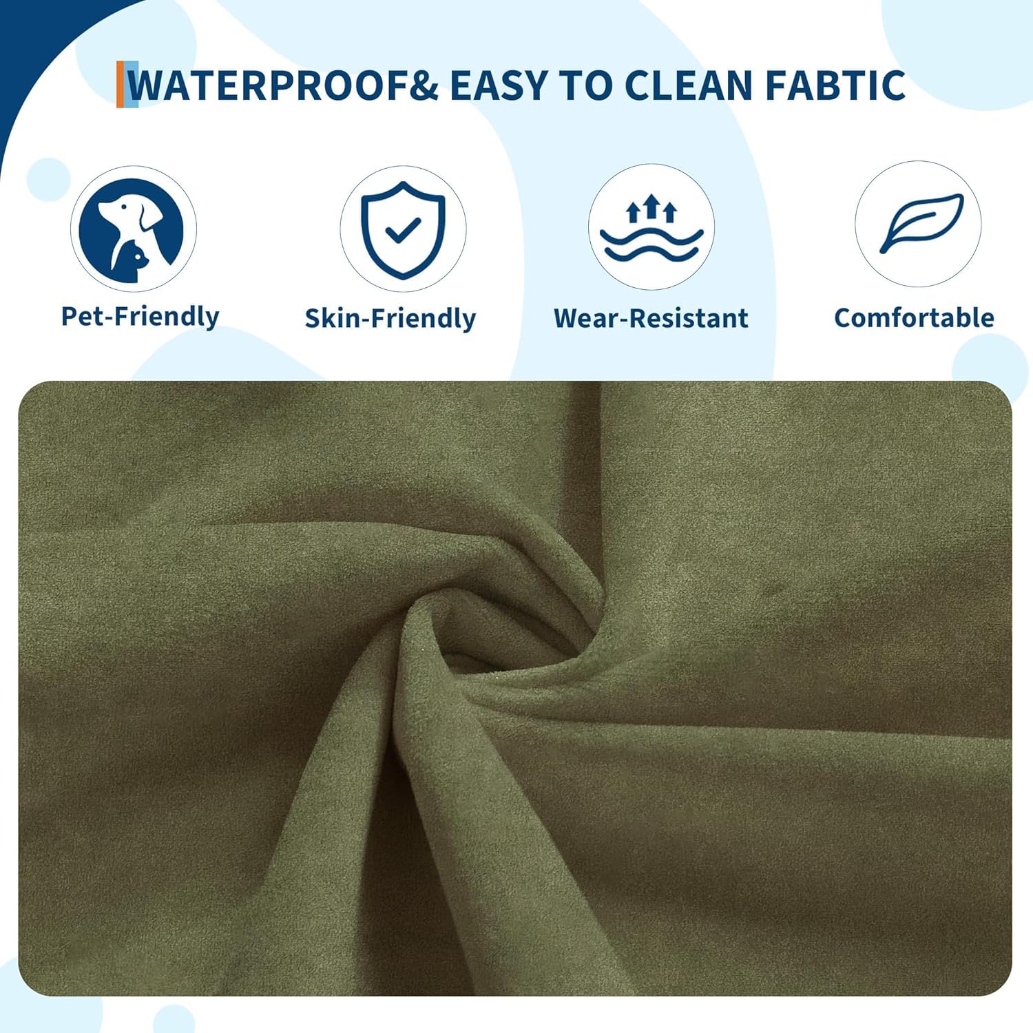 WATERPROOF & EASY TO CLEAN FABRIC

- Pet-Friendly
- Skin-Friendly
- Wear-Resistant
- Comfortable