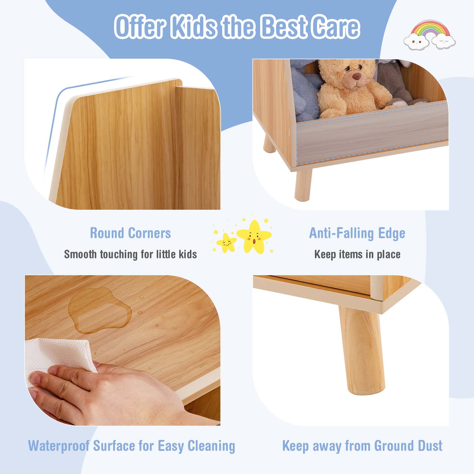 Offer Kids the Best Care

Round Corners - Smooth touching for little kids
Anti-Falling Edge - Keep items in place
Waterproof Surface for Easy Cleaning
Keep away from Ground Dust