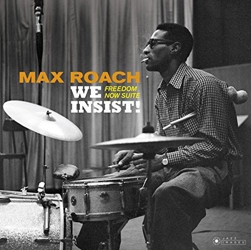 

We Insist! Max Roach's Freedom Now Suite [Bonus Track] [LP] - VINYL