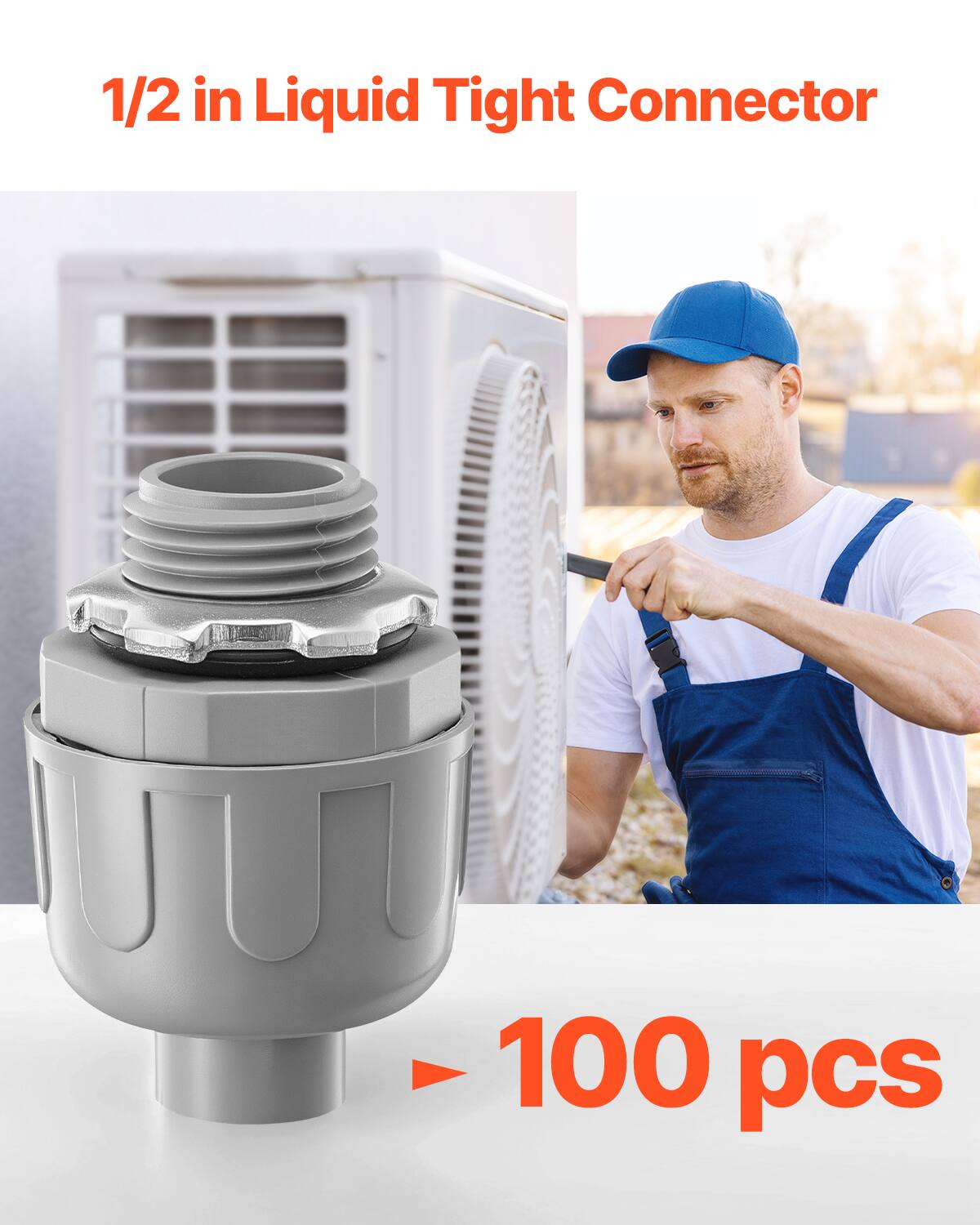 1/2 in Liquid Tight Connector  
100 pcs