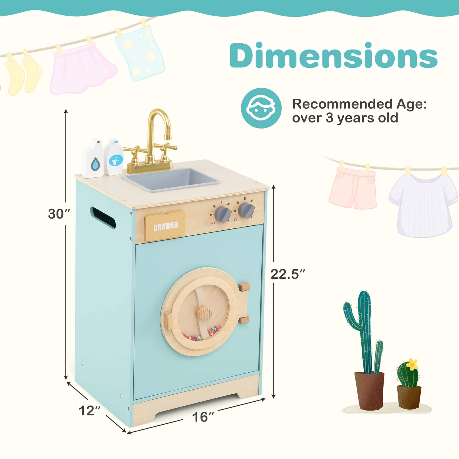 Dimensions
Recommended Age: over 3 years old
30"
22.5"
16"
12"