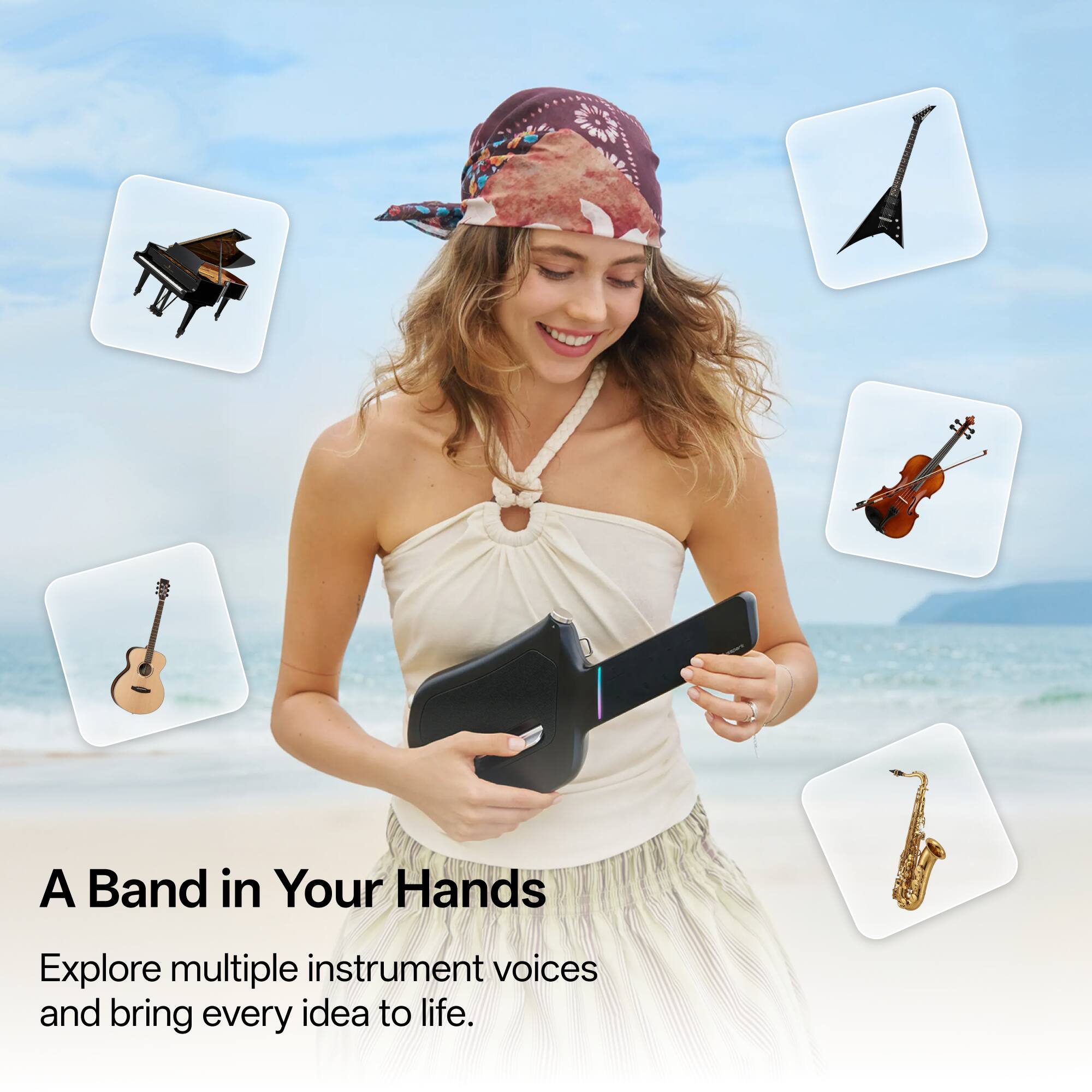 A Band in Your Hands  
Explore multiple instrument voices and bring every idea to life.