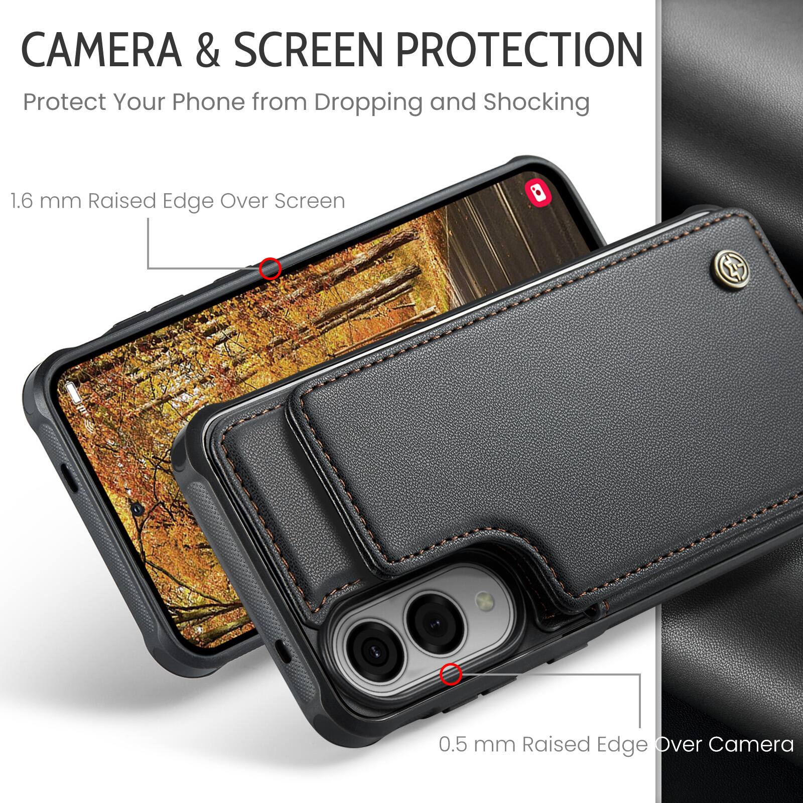 CAMERA & SCREEN PROTECTION  
Protect Your Phone from Dropping and Shocking  

1.6 mm Raised Edge Over Screen  

0.5 mm Raised Edge Over Camera