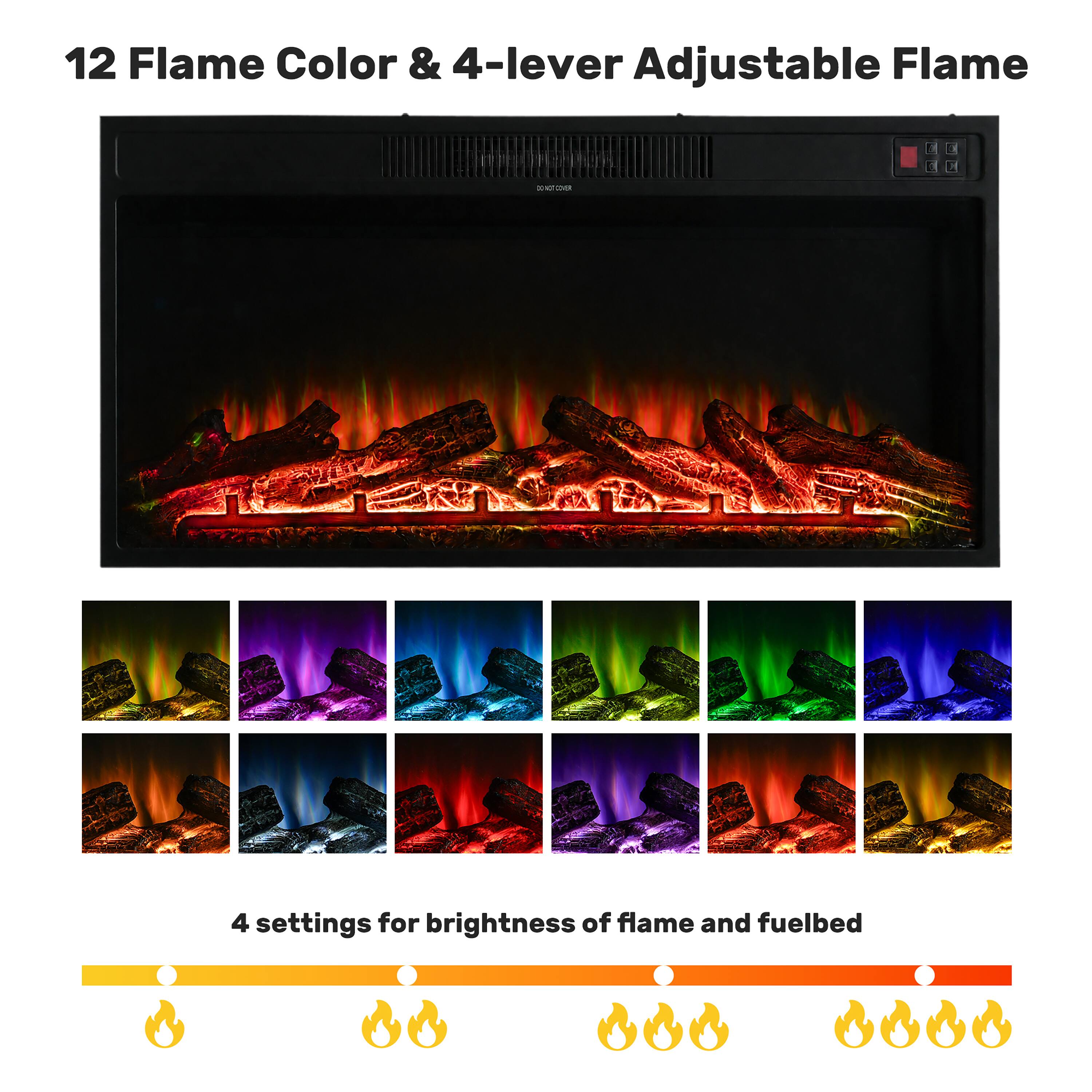 12 Flame Color & 4-lever Adjustable Flame

4 settings for brightness of flame and fuelbed