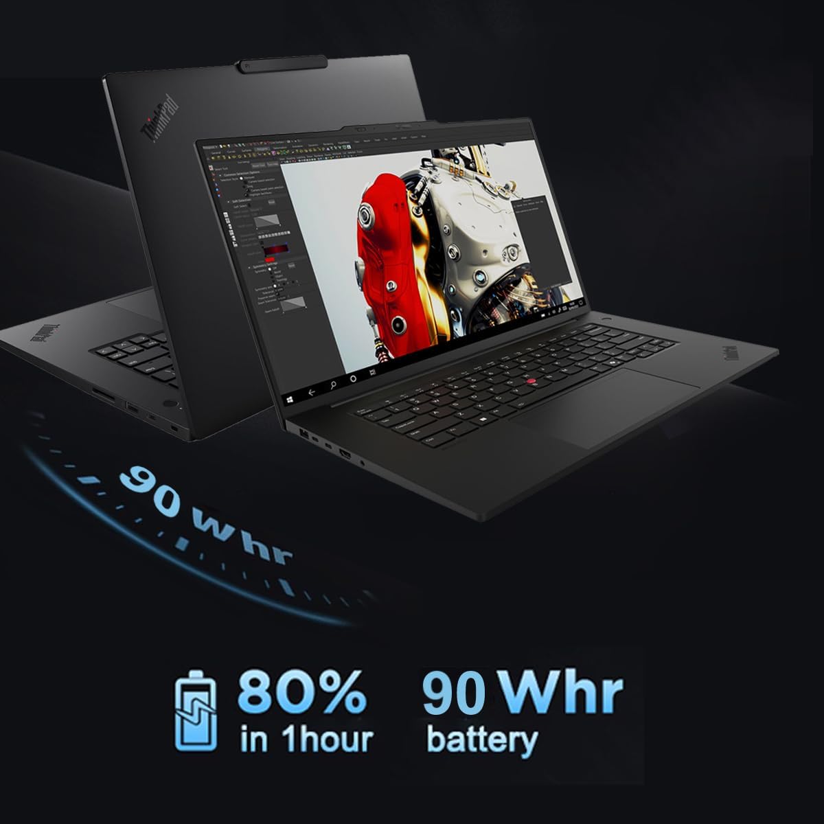 ThinkPad - 90 Whr battery  
80% in 1 hour