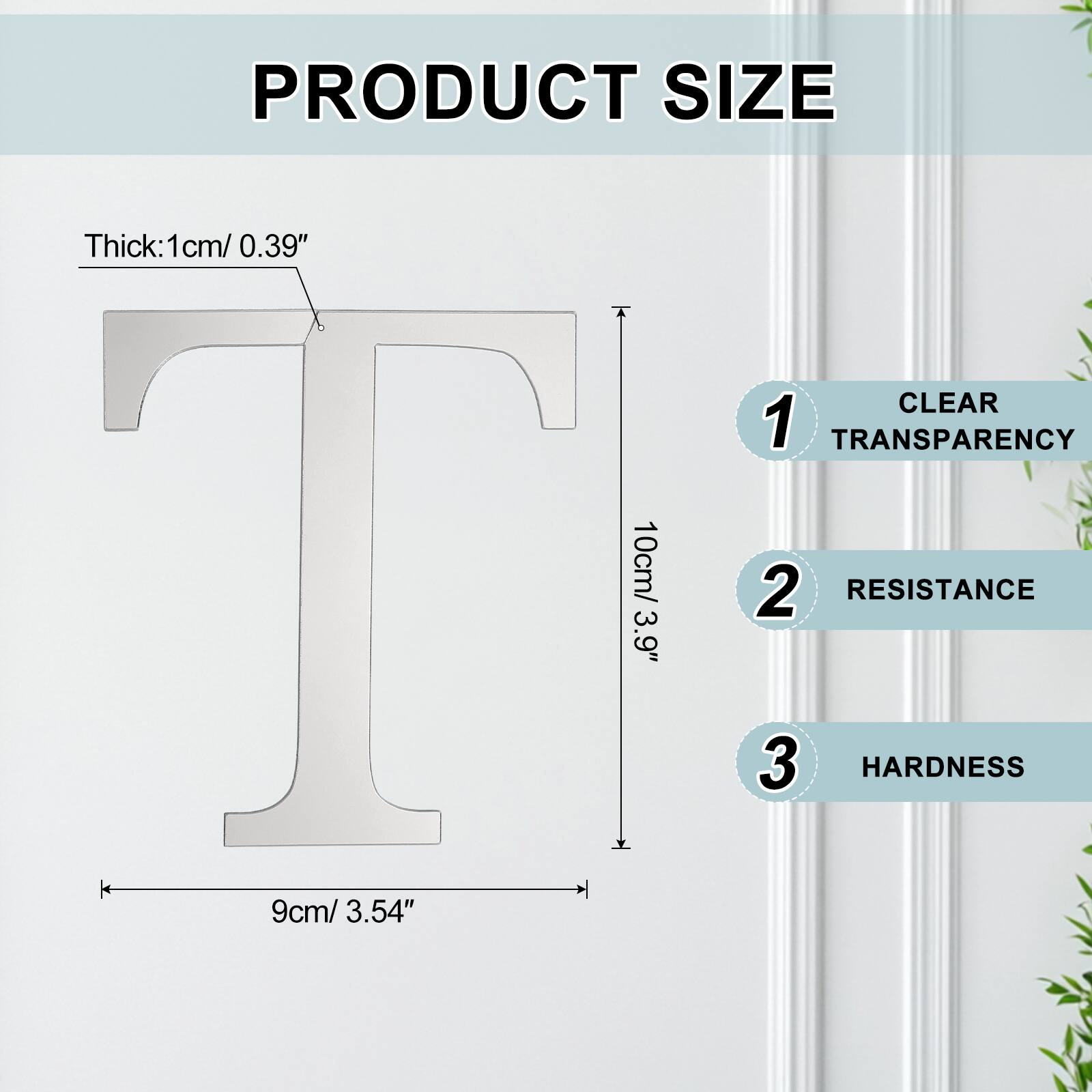 PRODUCT SIZE  
Thick: 1cm/ 0.39"  
CLEAR  
1  
TRANSPARENCY  
10cm/ 3.9"  
2  
RESISTANCE  
9cm/ 3.54"  
3  
HARDNESS
