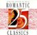 Front Standard. 25 Romantic Classics [CD].