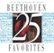Front Standard. 25 Beethoven Favorites [CD].
