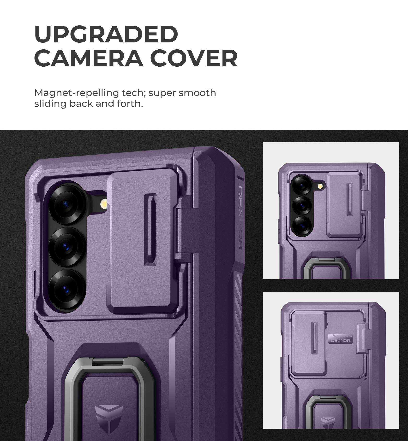 UPGRADED CAMERA COVER
Magnet-repelling tech; super smooth sliding back and forth.
DEXNOR
DEXNOR