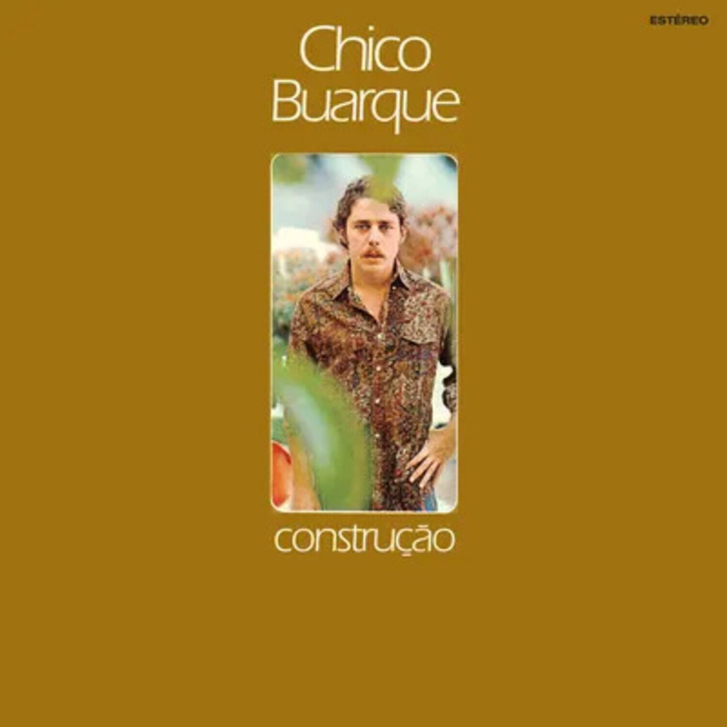 Chico Buarque  
ESTEREO  
construção