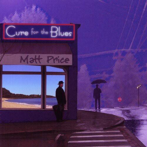 Matt Price - Cure for the Blues   - COMPACT DISCS [CD] price history on PriceWatchPro