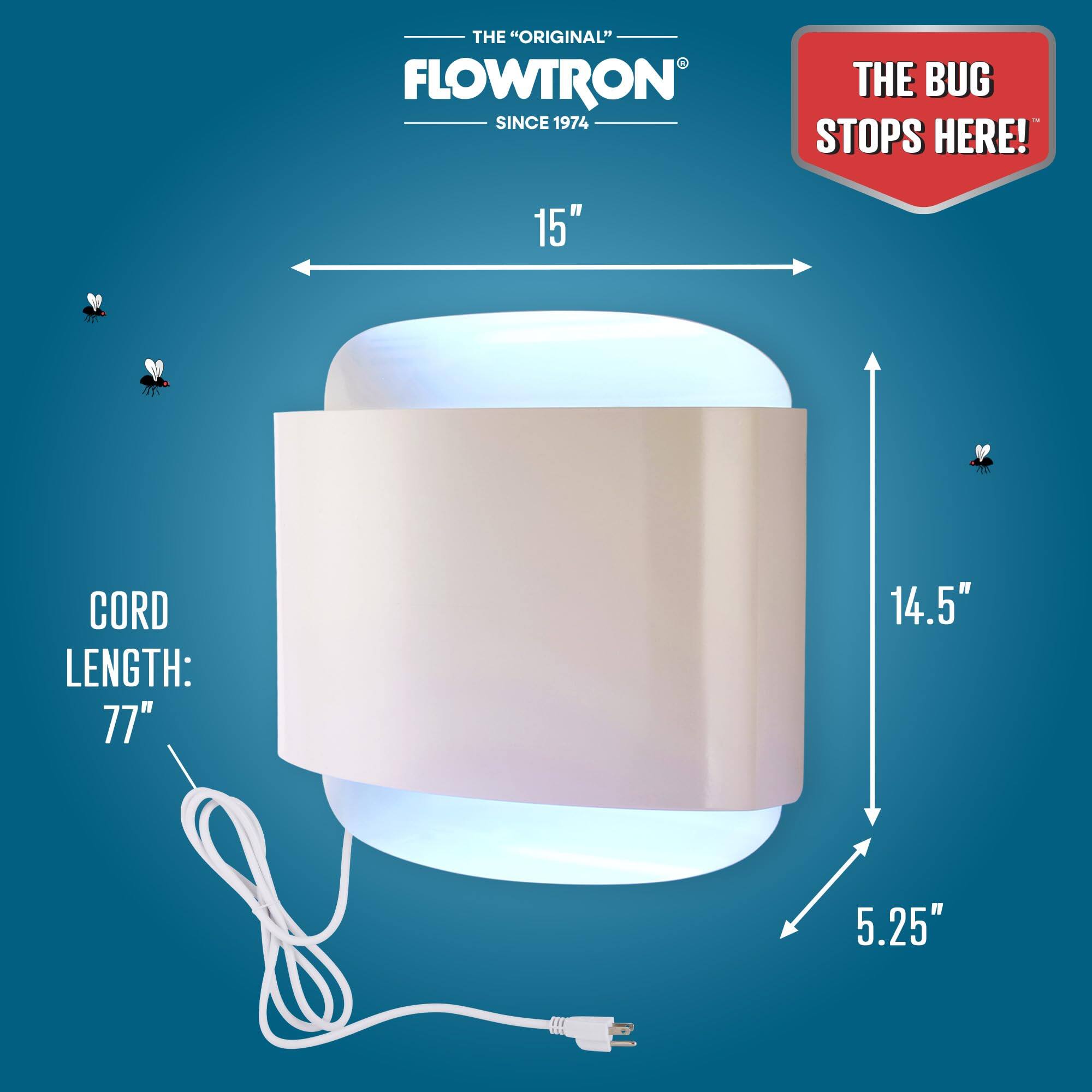THE "ORIGINAL" FLOWTRON SINCE 1974 THE BUG STOPS HERE! 15" CORD LENGTH: 77" 14.5" 5.25"