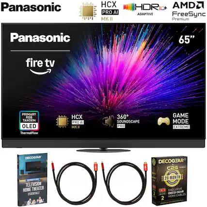 Panasonic HCX PRO AI MK II 65" HDRIc+ Adaptive FreeSync Premium
Primary RGB Tandem OLED ThermalFlow
360° Soundscapes Pro
Game Mode Extreme
Fire TV
DecoGear Beginner's Guide Television Home Theater Essentials
DecoGear CPS Bundle
26 Month Premium Protection Plan
Exclusive Gear HDMI Cables 2