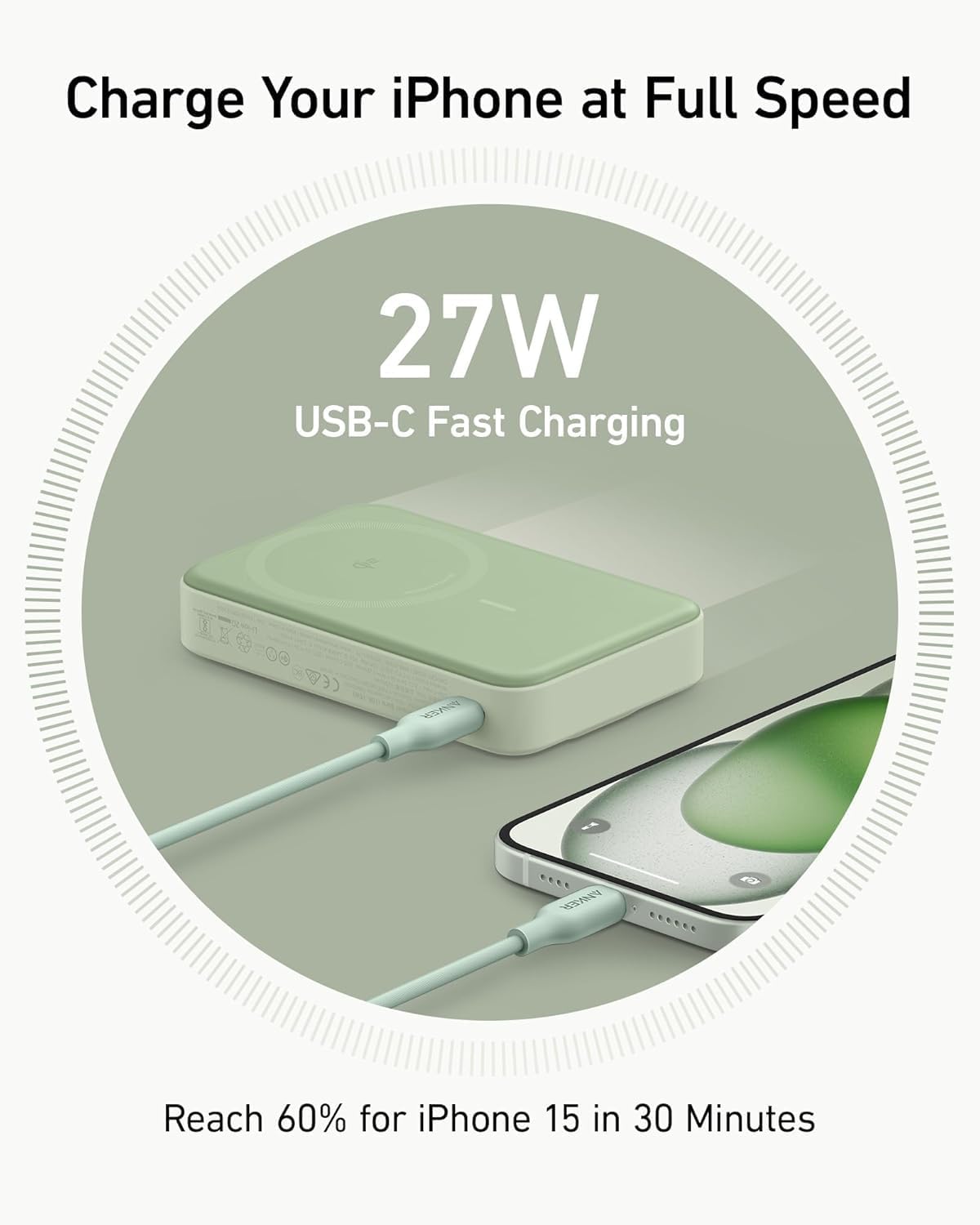 Charge Your iPhone at Full Speed

27W USB-C Fast Charging

Reach 60% for iPhone 15 in 30 Minutes