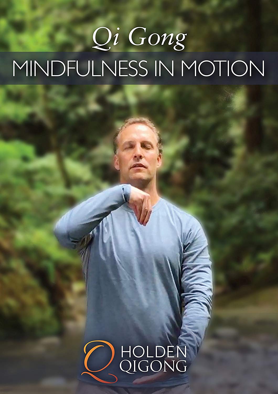 Best Buy: Lee Holden: Qi Gong Mindfulness in Motion [DVD] [2018]