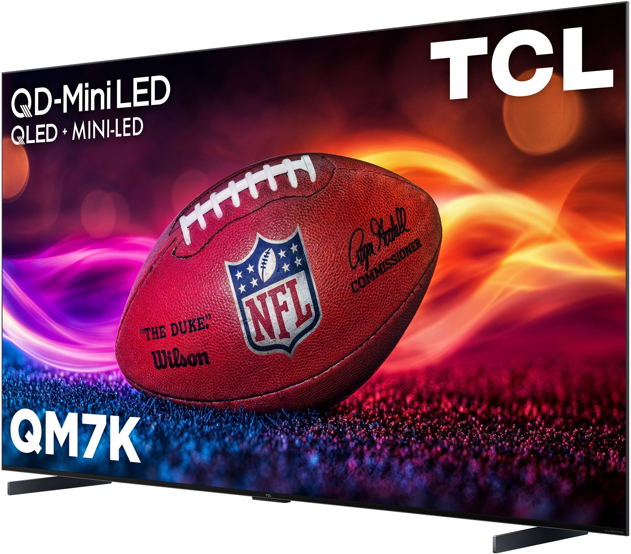 TCL
QD-Mini LED
QLED + MINI-LED
"The Duke"
Wilson
Commissioner
Roger Goodell
QM7K