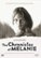 Front Standard. The Chronicles of Melanie [DVD] [2016].