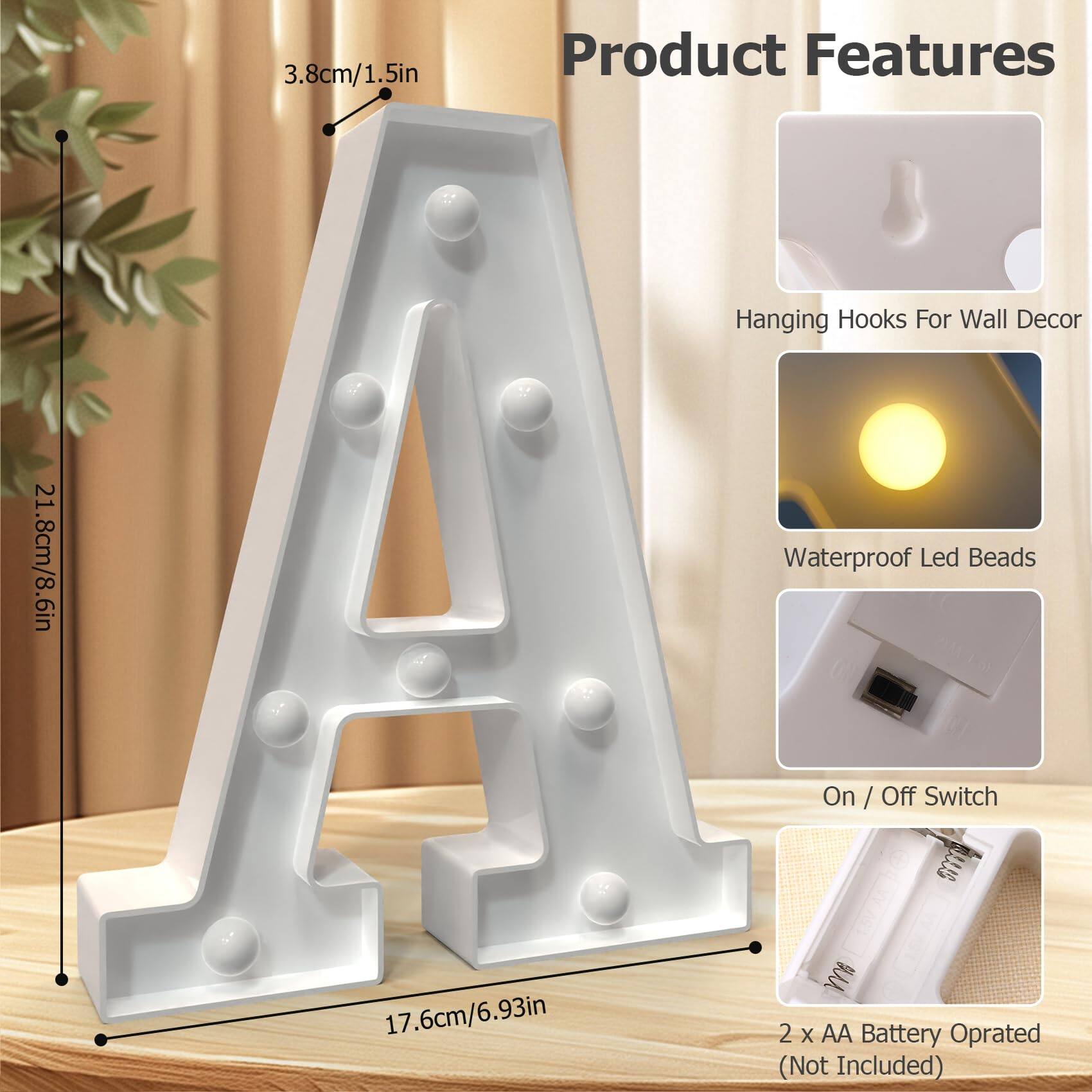 3.8cm/1.5in  
21.8cm/8.6in  
17.6cm/6.93in  

Product Features  
- Hanging Hooks For Wall Decor  
- Waterproof Led Beads  
- On / Off Switch  
- 2 x AA Battery Operated (Not Included)