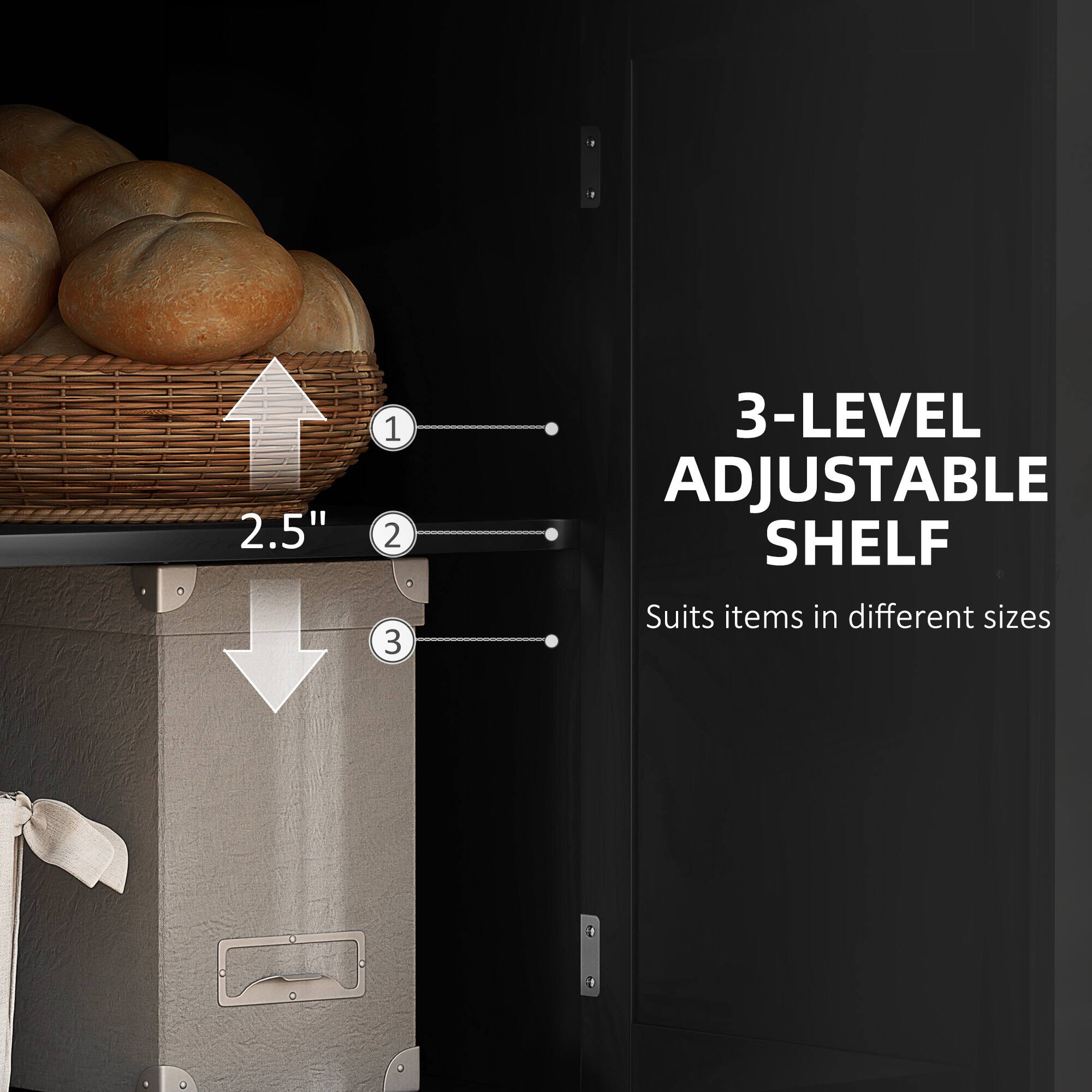 2.5"

1 2 3

3-LEVEL ADJUSTABLE SHELF
Suits items in different sizes