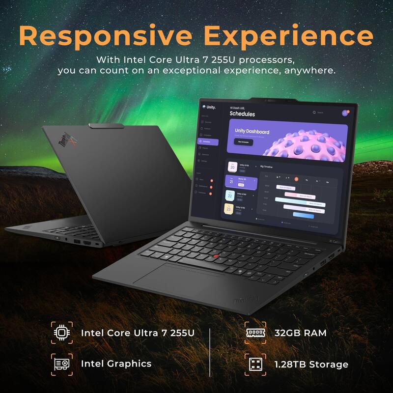 Responsive Experience  
With Intel Core Ultra 7 255U processors, you can count on an exceptional experience, anywhere.  

Unity Dashboard - Schedules  

Intel Core Ultra 7 255U  
32GB RAM  
Intel Graphics  
1.28TB Storage