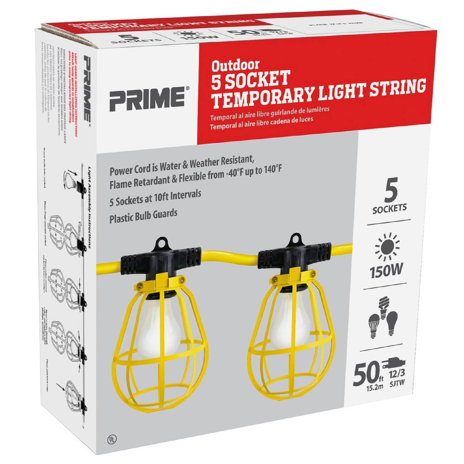 Outdoor 5 Socket Temporary Light String  
Temporary al aire libre guirlande de lumières  
Power Cord is Water & Weather Resistant, Flame Retardant & Flexible from -40°F up to 140°F  
5 Sockets at 10ft Intervals  
Plastic Bulb Guards  
150W  
50% 12/3 15.2m SJTW