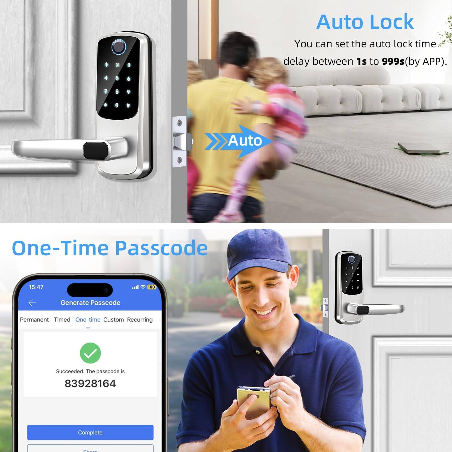 Auto Lock  
You can set the auto lock time delay between 1s to 999s (by APP).

One-Time Passcode  
Generate Passcode  
Permanent Timed One-time Custom Recurring  
Succeeded. The passcode is 83928164  
Complete