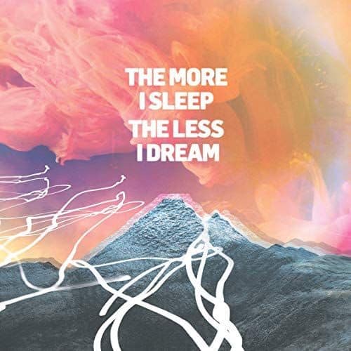 

The More I Sleep, The Less I Dream [LP] - VINYL