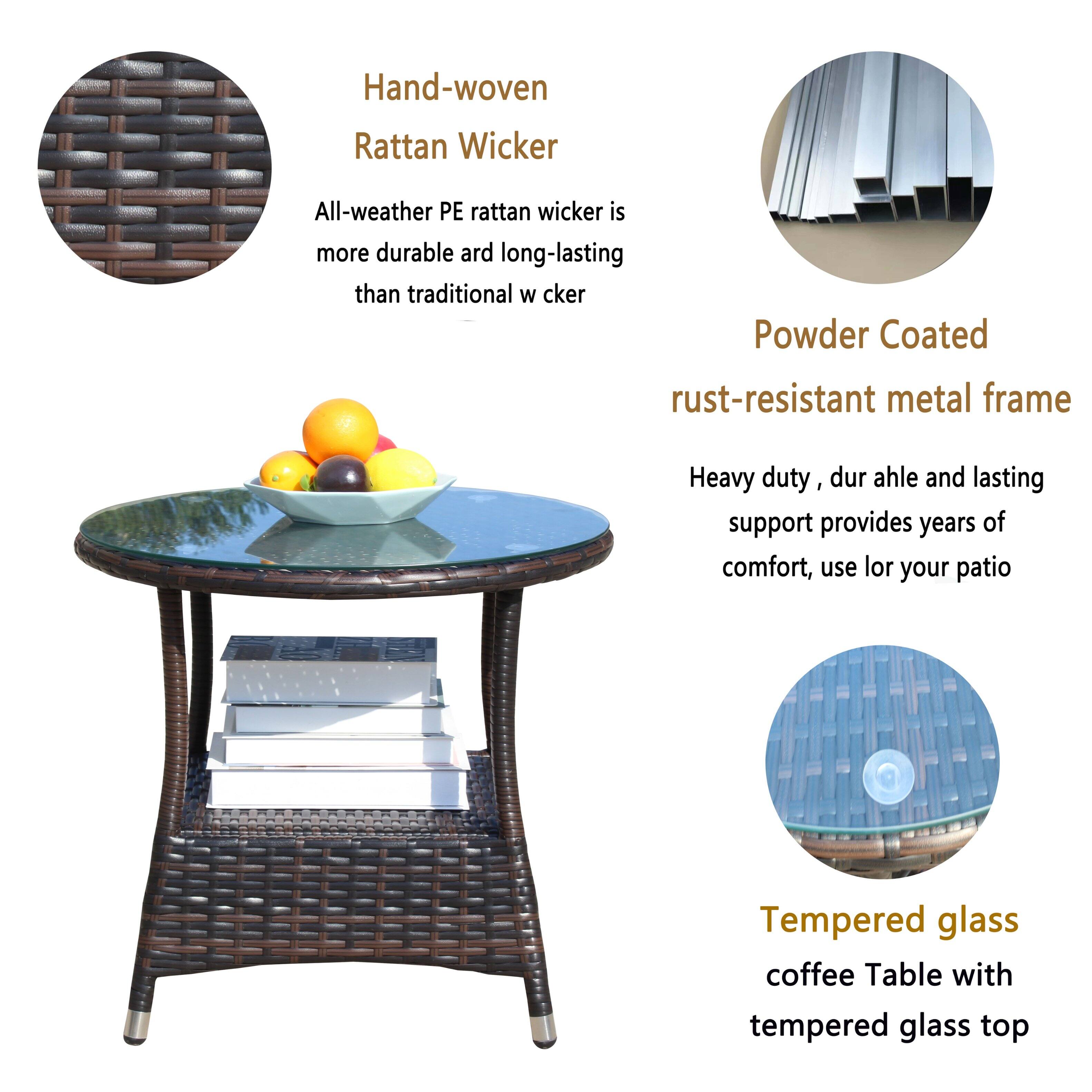 Hand-woven Rattan Wicker  
All-weather PE rattan wicker is more durable and long-lasting than traditional wicker  

Powder Coated rust-resistant metal frame  
Heavy duty, durable and lasting support provides years of comfort, use for your patio  

Tempered glass coffee Table with tempered glass top