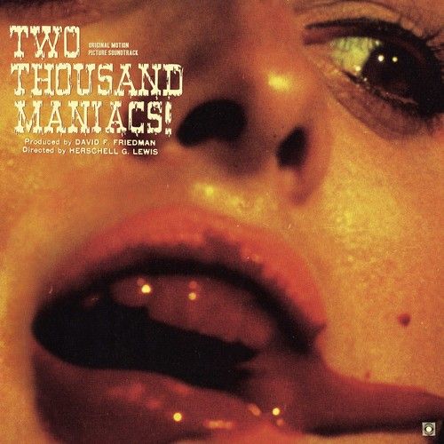 

Two Thousand Maniacs! [Original Motion Picture Soundtrack] [LP] - VINYL