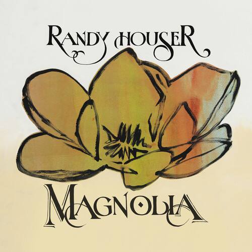 RANDY HOUSER  
MAGNOLIA
