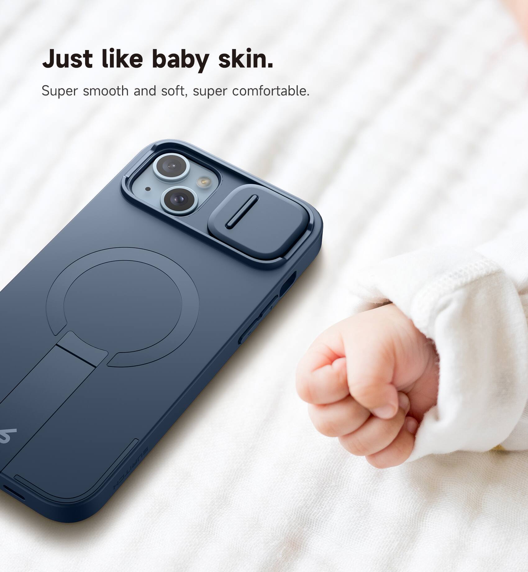 Just like baby skin.  
Super smooth and soft, super comfortable.