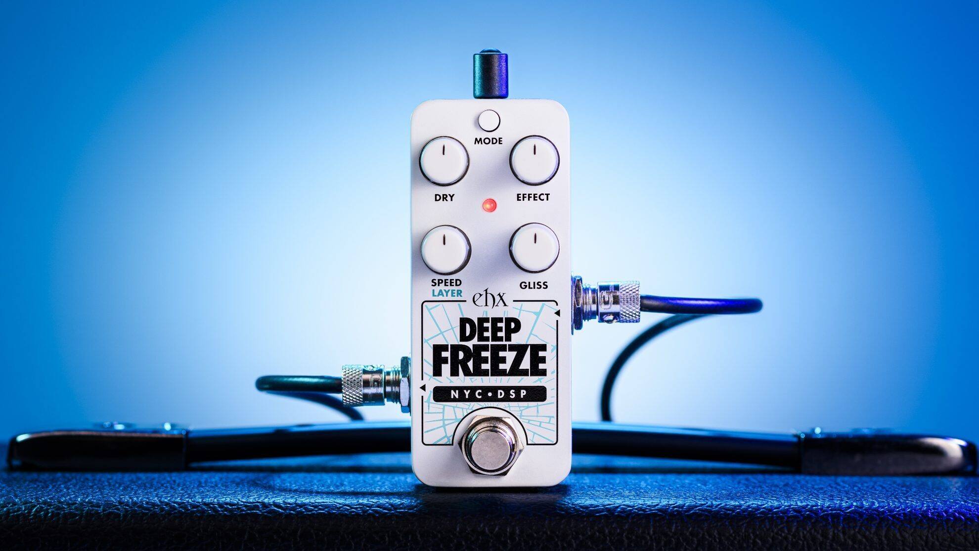 MODE DRY EFFECT I SPEED GLISS LAYER ehx DEEP FREEZE NYC DSP