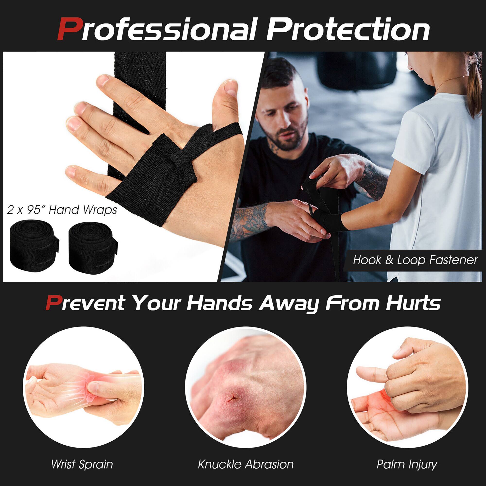 Professional Protection

2 x 95" Hand Wraps

Prevent Your Hands Away From Hurts

Hook & Loop Fastener

Wrist Sprain

Knuckle Abrasion

Palm Injury
