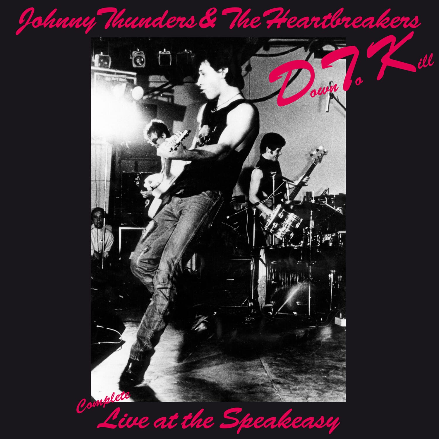 Johnny Thunders & the Heartbreakers - Down To Kill: The Complete Live At The Speakeasy   - VINYL LP price history on PriceWatchPro