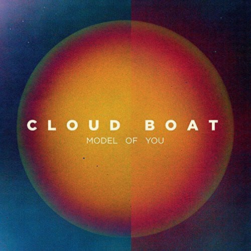 Cloud Boat - Model of You   - VINYL LP
