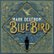 Front Standard. The  Blue Bird [LP] - VINYL.