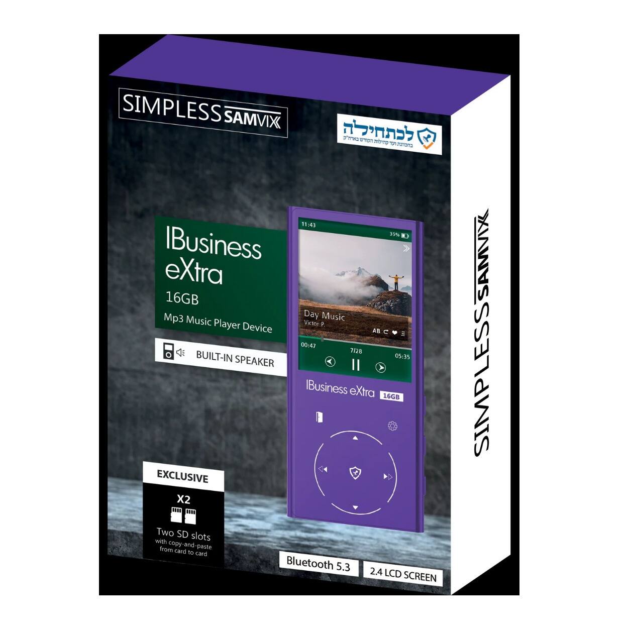 SIMPLESS SAMVIX

iBusiness eXtra
16GB Mp3 Music Player Device

- BUILT-IN SPEAKER
- EXCLUSIVE X2
- Two SD slots with copy-and-paste from card to card
- Bluetooth 5.3
- 2.4 LCD SCREEN

SIMPLESS SAMVIX